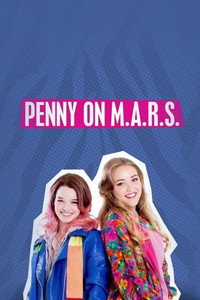 Постер сериала «Penny on M.A.R.S. (2018-2020)» — (2 из 25)