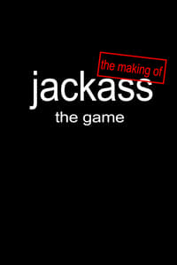 The Making of \'Jackass: The Game\' - 2007