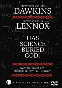 Dawkins vs Lennox: Has Science Buried God? (2009)