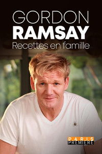 Affiche de la recommandation : Gordon Ramsay cuisine en famille