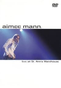 Aimee Mann: Live at St. Ann's Warehouse (2004)