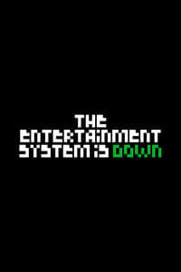 Poster de The Entertainment System Is Down