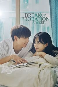 tv show poster Breakup+Probation%2C+A+Week 2020