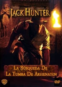 Poster de Jack Hunter and the Quest for Akhenaten's Tomb
