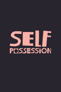 Self-Possession
