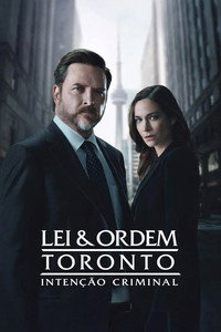 Pôster de Lei & Ordem Toronto: Intenção Criminal