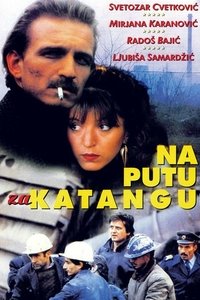 Na putu za Katangu (1987)