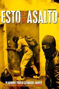 Esto es un asalto (2015)