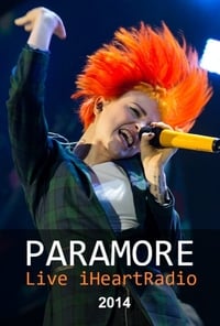 Paramore - iHeartRadio - 2014 Paramore - iHeartRadio - 2014