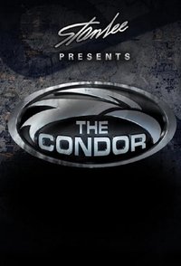 Stan Lee Presents: The Condor (2007) Stan Lee Presents: The Condor (2007)