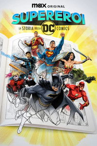 copertina serie tv Supereroi%3A+La+storia+della+DC+Comics 2023