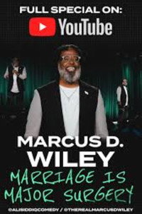 Marcus D. Wiley: Marriage Is Major Surgery