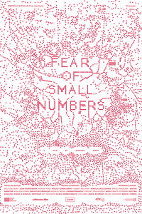 FEAR OF SMALL NUMBERS