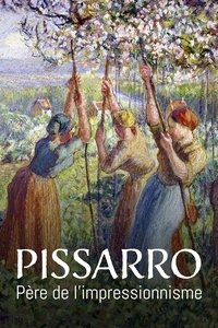 Poster de Pissarro, père de l'impressionnisme