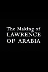 Poster de The Making of 'Lawrence of Arabia'