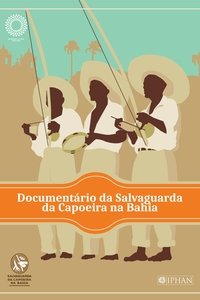 Poster do Filme Documentário Salvaguarda da Capoeira da Bahia