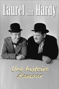 Poster de Laurel et Hardy, une histoire d'amour