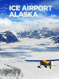 Ice Airport Alaska - Season 4