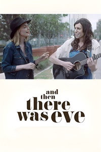 Постер фильма «And Then There Was Eve (2017)» — (8 из 12)