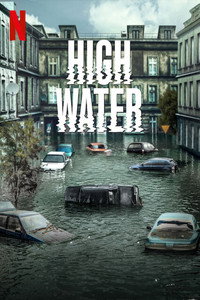 Постер сериала «Высокая вода (2022)» — (4 из 17)