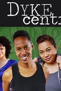 Постер сериала «Dyke Central (2015)» — (1 из 3)