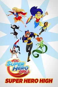 DC Super Hero Girls : L'école des Super-Héros (2016)