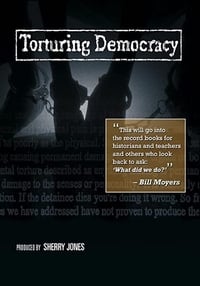 Torturing Democracy (2009)