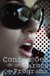 Imagem do Filme Confissões de uma Garota de Programa