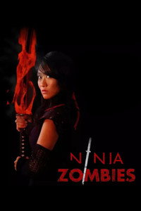 Постер фильма «Ninja Zombies (2011)» — (2 из 13)