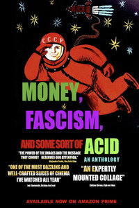Постер фильма «Money, Fascism, and Some Sort of Acid (2020)» — (2 из 3)