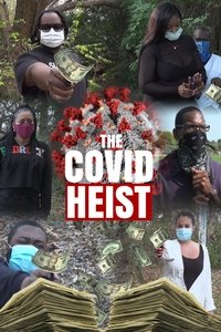 The Covid Heist (2023)