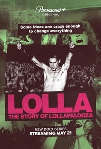 Poster de Lolla: The Story of Lollapalooza