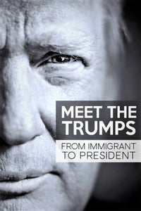 Poster de Meet the Trumps: From Immigrant to President