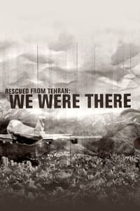 Rescued from Tehran: We Were There (2013)