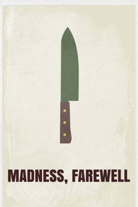 Постер фильма «Madness, Farewell (2018)» — (1 из 1)