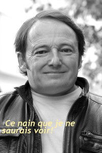 Ce nain que je ne saurais voir!