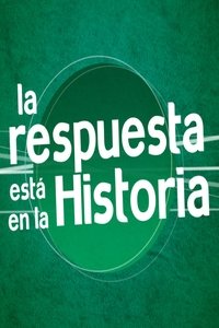 La Respuesta está en la Historia - 2011