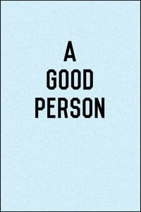  A Good Person