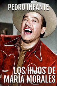 Постер фильма «Los hijos de María Morales (1952)» — (1 из 3)