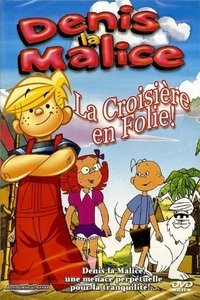 Poster de Denis La Malice - La croisière en folie
