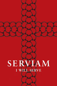 Serviam – Ich will dienen