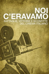 Noi c'eravamo (2011) subtitle poster