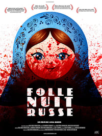 Folle Nuit Russe (2017)