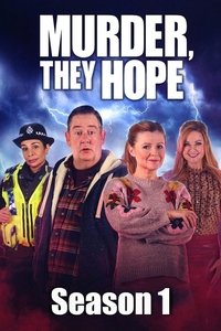 Murder, They Hope - Season 1