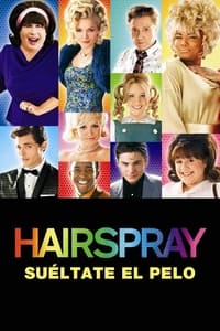 Poster de Hairspray: Suéltate el pelo