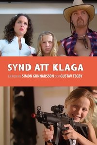 Synd att klaga (2008)