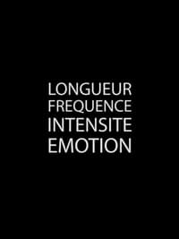 Longueur Fréquence Intensité Émotion (2017)