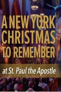 CBS Presents: A New York Christmas to Remember at St. Paul the Apostle (2013)