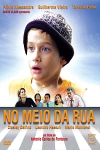 No Meio da Rua (2006)