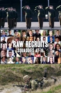 Raw Recruits: Squaddies at 16 - Season 2